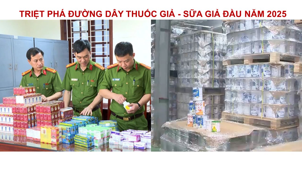 Triệt phá đường dây làm giả dược phẩm, sữa đầu năm 2025 - Lời khuyên cho nhà thuốc và người tiêu dùng